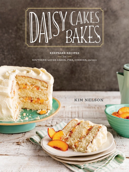 Title details for Daisy Cakes Bakes by Kim Nelson - Wait list